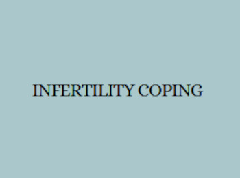 Inferitility Coping